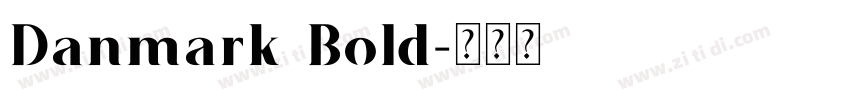 Danmark Bold字体转换